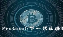 深度解析Mina Protocol：下一